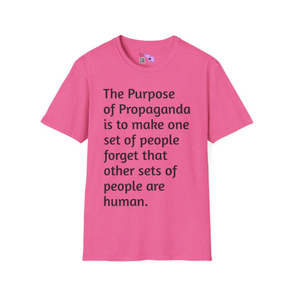 The Purpose of Propaganda... T-shirt