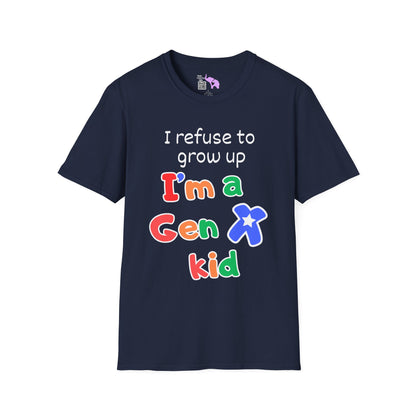I Refuse To Grow Up I'm a Gen X Kid Adult T-shirt