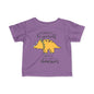Always Be Yourself Unless You Can Be A Dinosaur Infant Soft T-Shirt