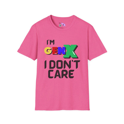 I'm GenX I Don't Care Adult T-shirt