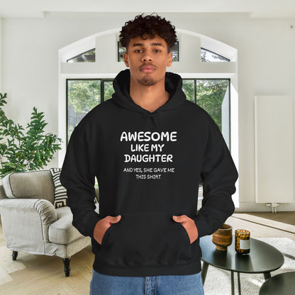 Awesome Like My Daughter Heavy Blend™ Hooded Sweatshirt