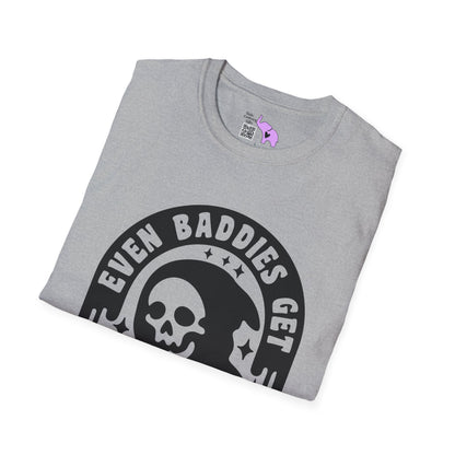 Even Baddies Get Saddies Adult T-shirt