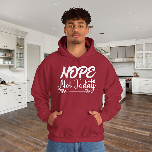 Nope Not Today Heavy Blend™ Hooded Sweatshirt