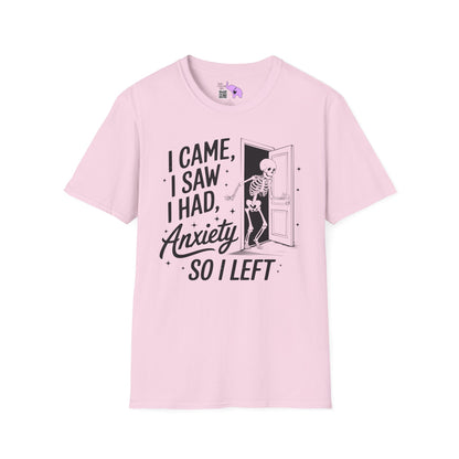 I Came I Saw I Had Anxiety So I Left Adult T-shirt
