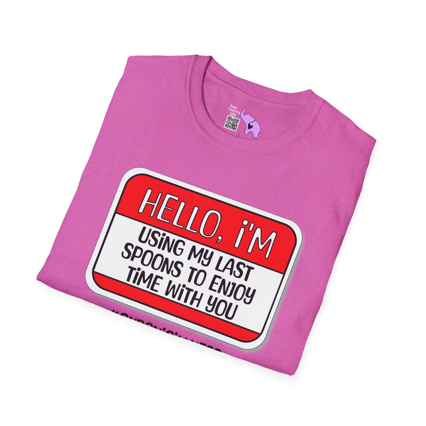 Hello, I'm Using My Last Spoons To Enjoy Time With You Adult T-shirt