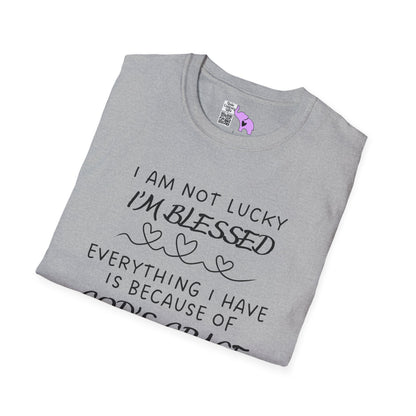 I'm Not Lucky I'm Blessed Adult T-shirt