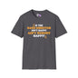 If The Band Director Isn't Happy Ain't Nobody Happy Adult T-shirt