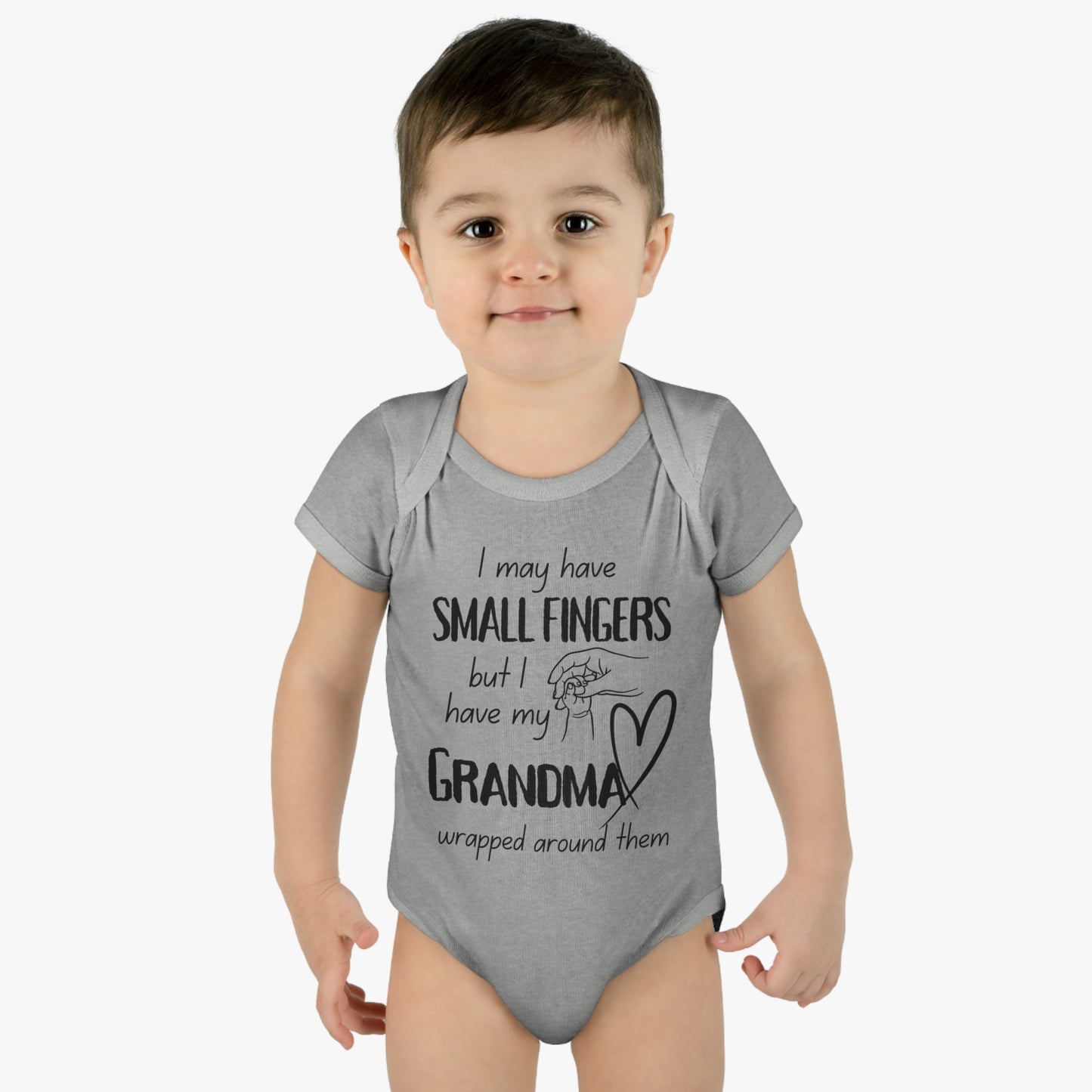 I May Have Small Fingers But I Have My GRANDMA Wrapped around them Infant Baby Rib Bodysuit