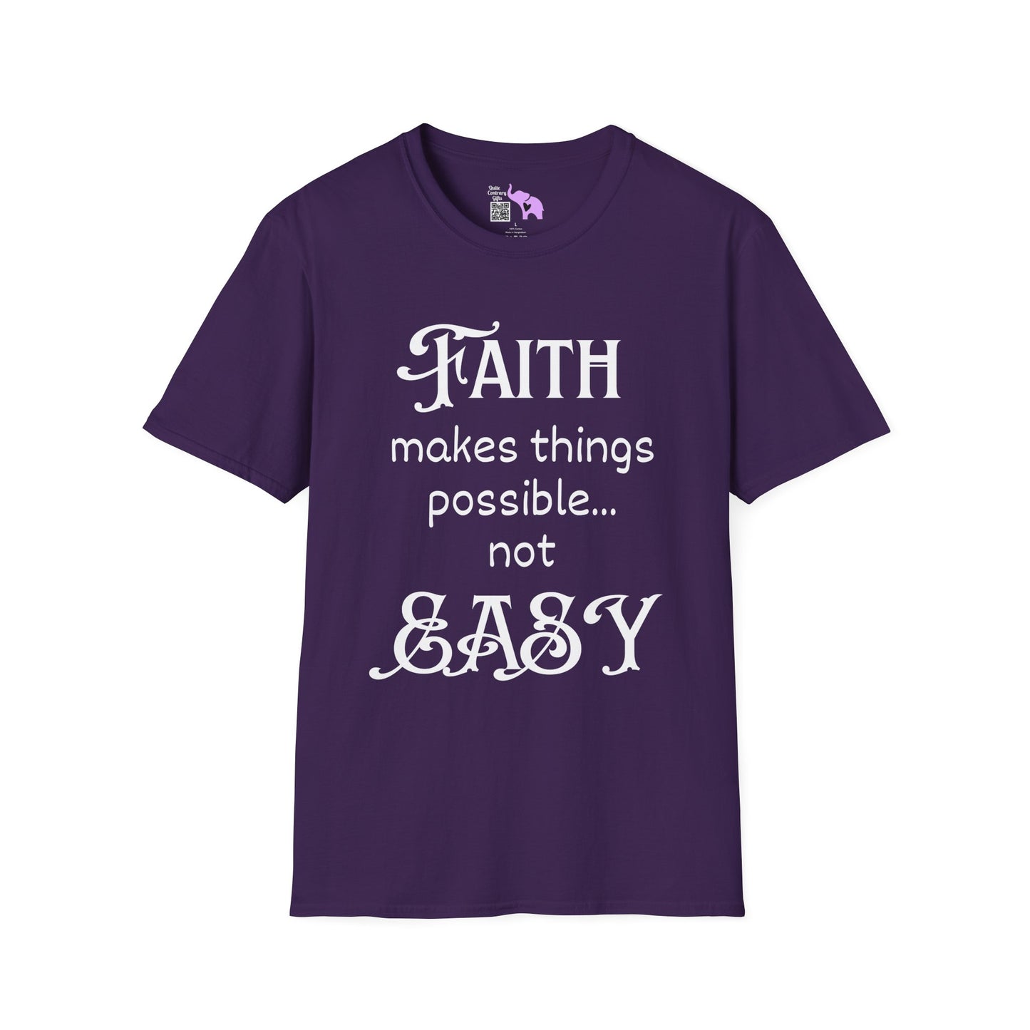Faith Makes Things Possible... Not Easy Adult T-shirt