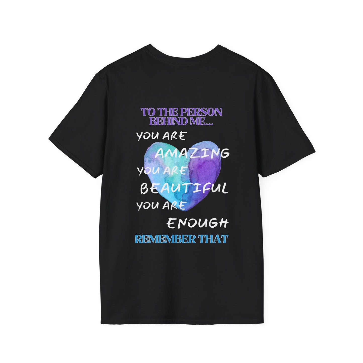To The Person Behind Me... Adult T-shirt