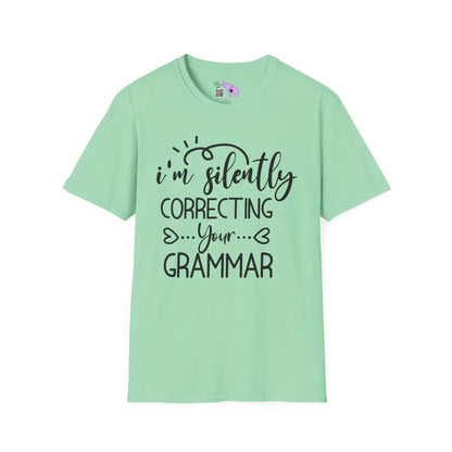 I'm Silently Correcting Your Grammar Adult T-shirt