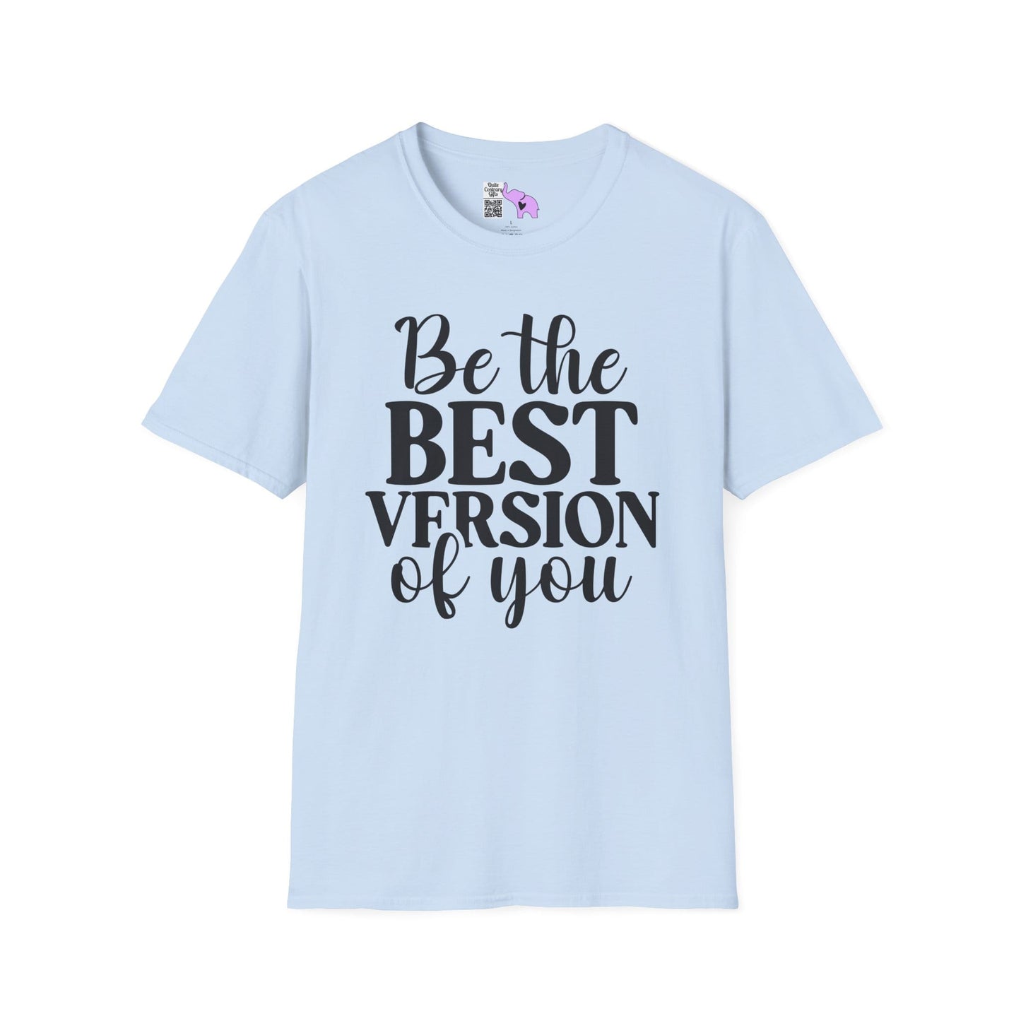 Be The Best Version of You Adult T-shirt