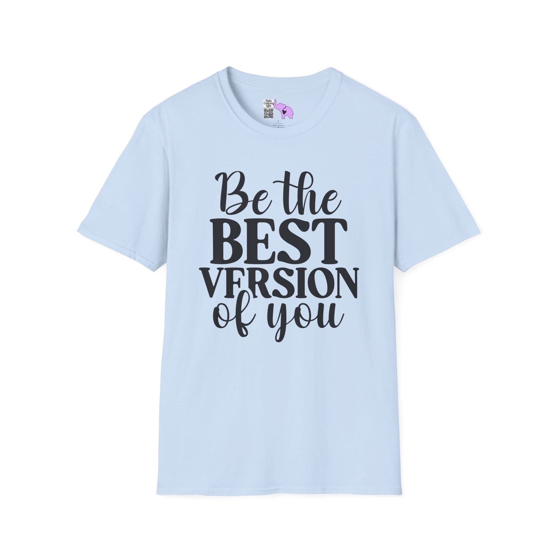 Be The Best Version of You Adult T-shirt