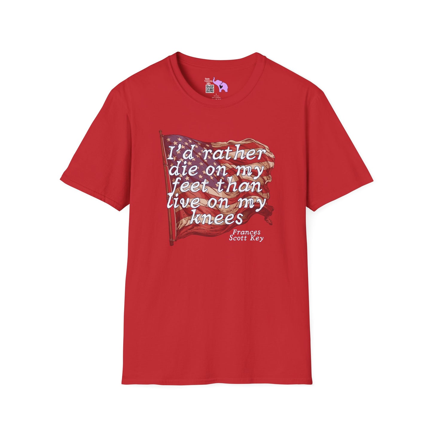 I'd Rather Die On My Feet Than Live On My Knees Adult T-shirt