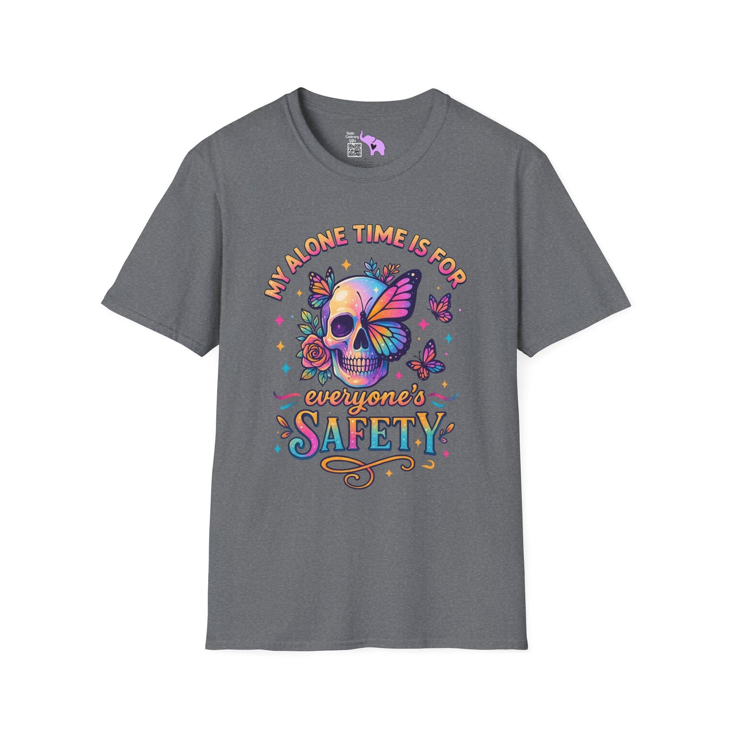 My Alone Time Is For Everyone's Safety Adult T-shirt