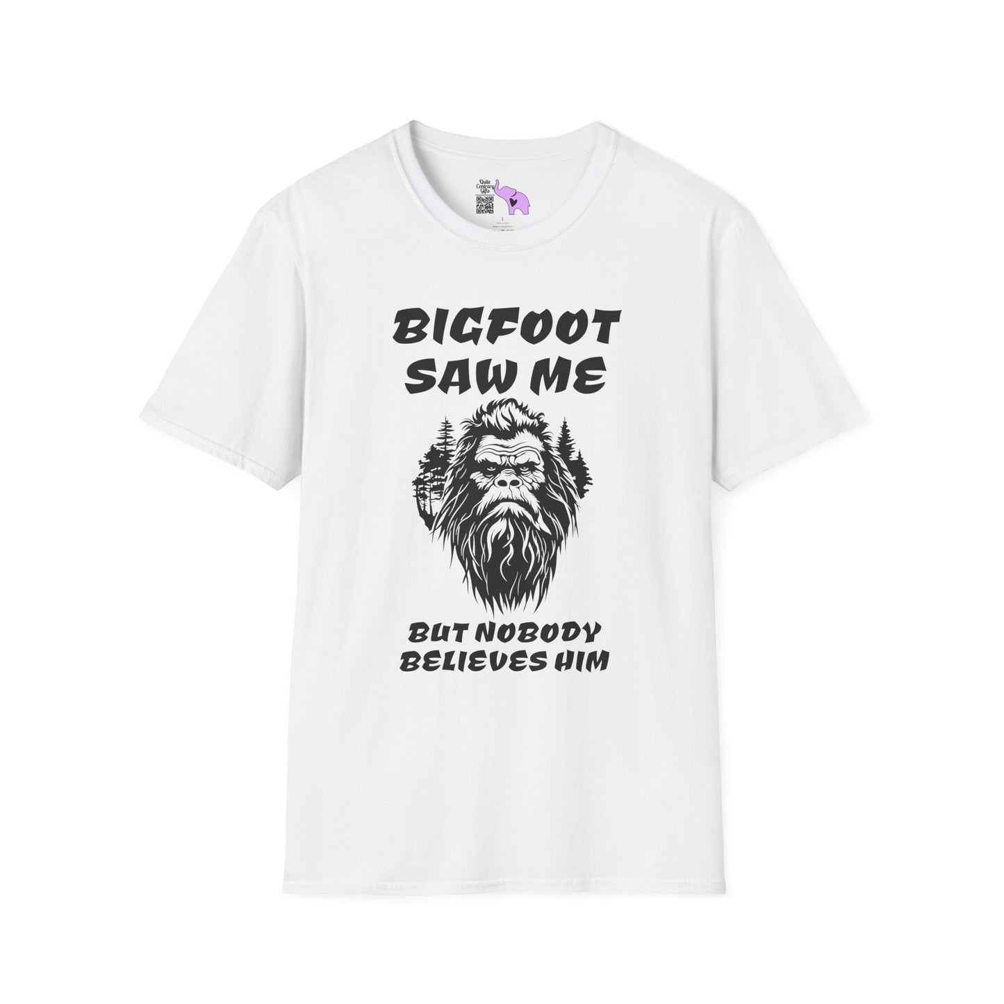 Bigfoot Saw Me But Nobody Believed Him Adult T-shirt