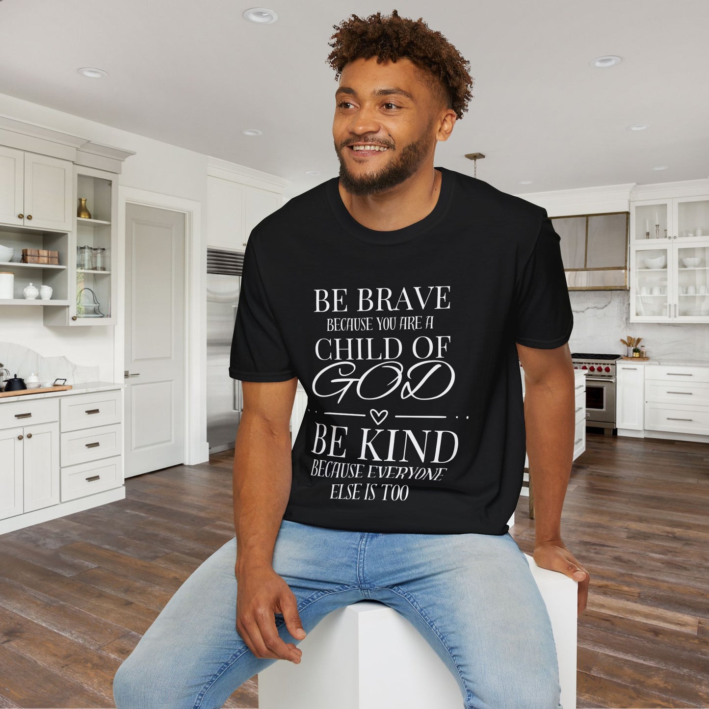 Be Brave Because You Are A Child of God Adult T-shirt
