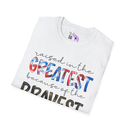 Raised In The Greatest Because Of The Bravest Adult T-shirt