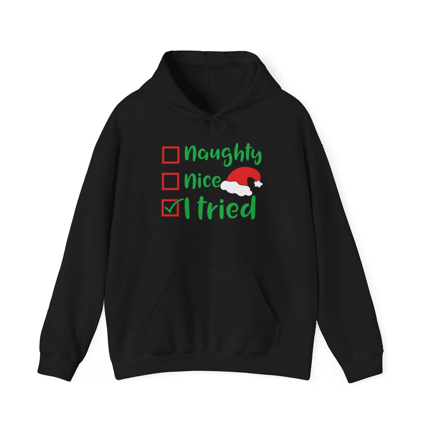 Naughty; Nice; I Tried Adult Heavy Blend™ Hoodie