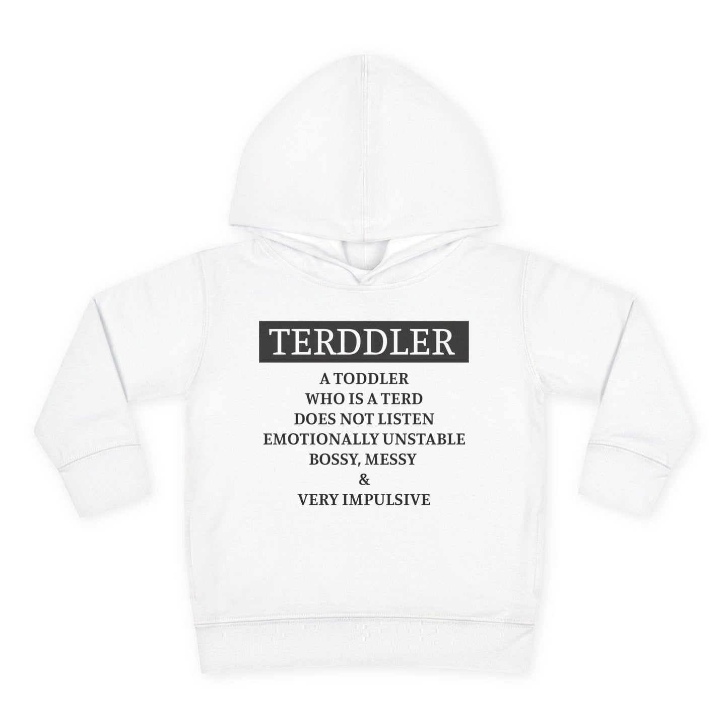 ""Terddler Definition Toddler Hoodie