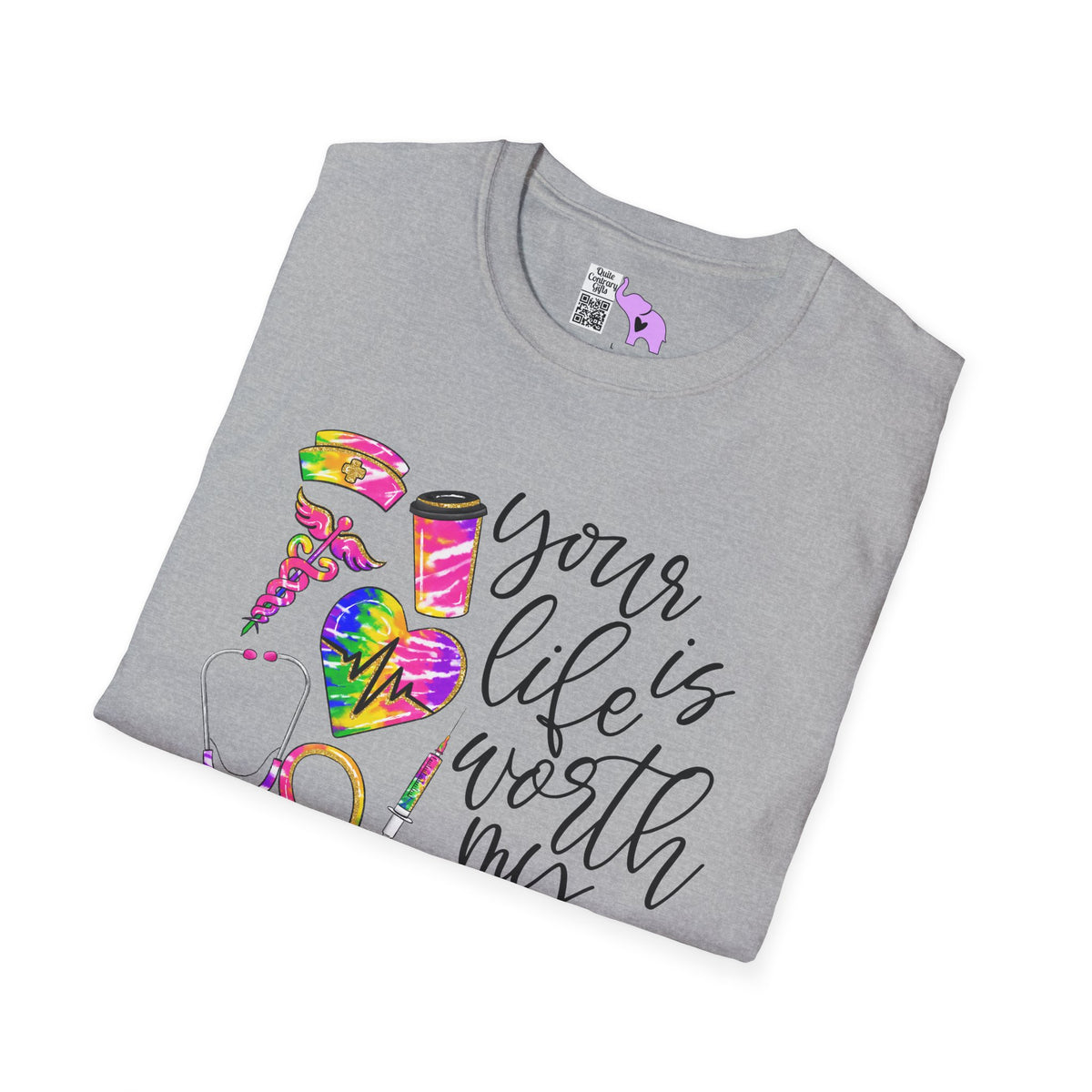 Your Life Is Worth My Time (Nurse) Adult T-shirt