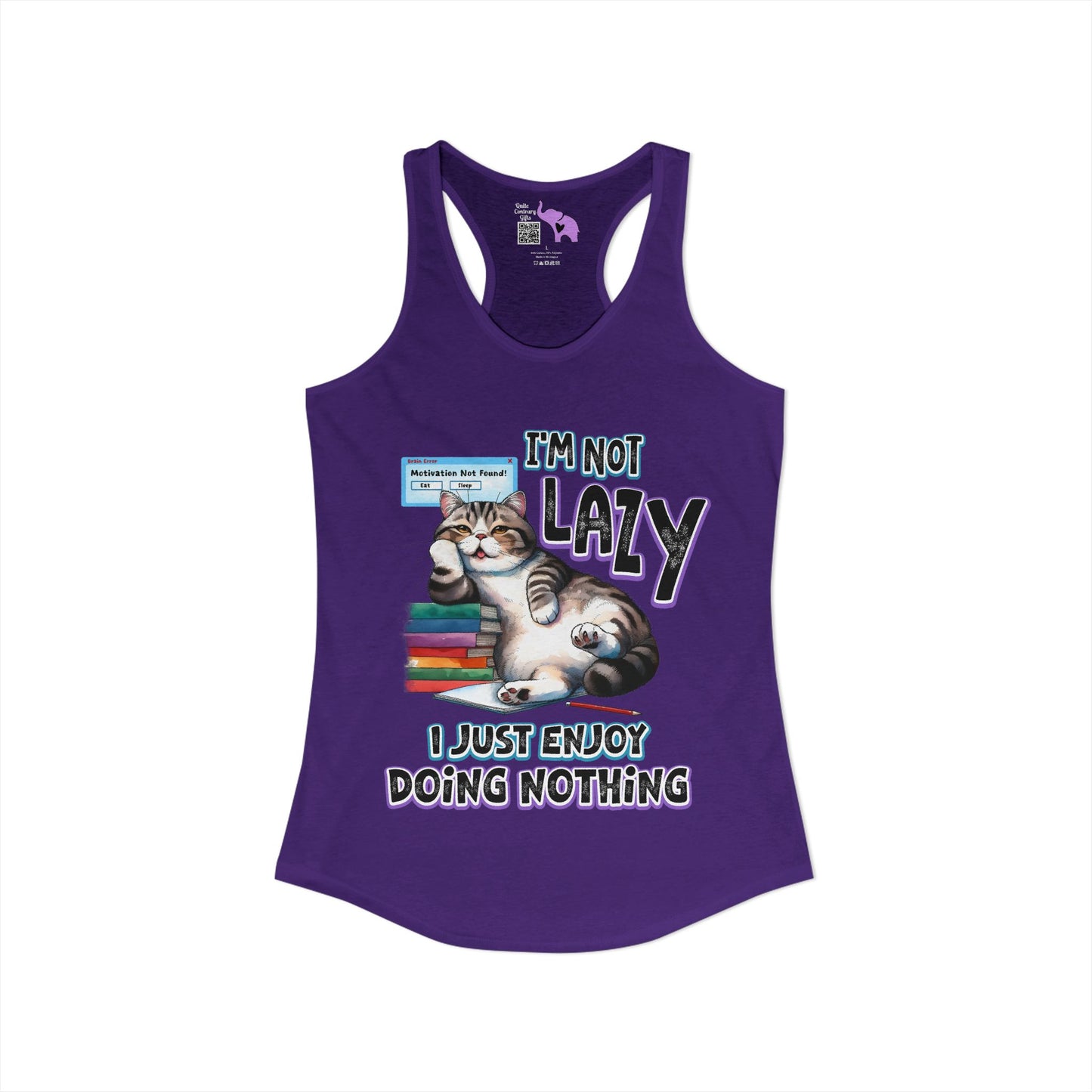 I'm Not Lazy I Just Enjoy Doing Nothing Women's Ideal Racerback Tank