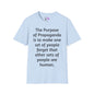 The Purpose of Propaganda... Adult T-shirt