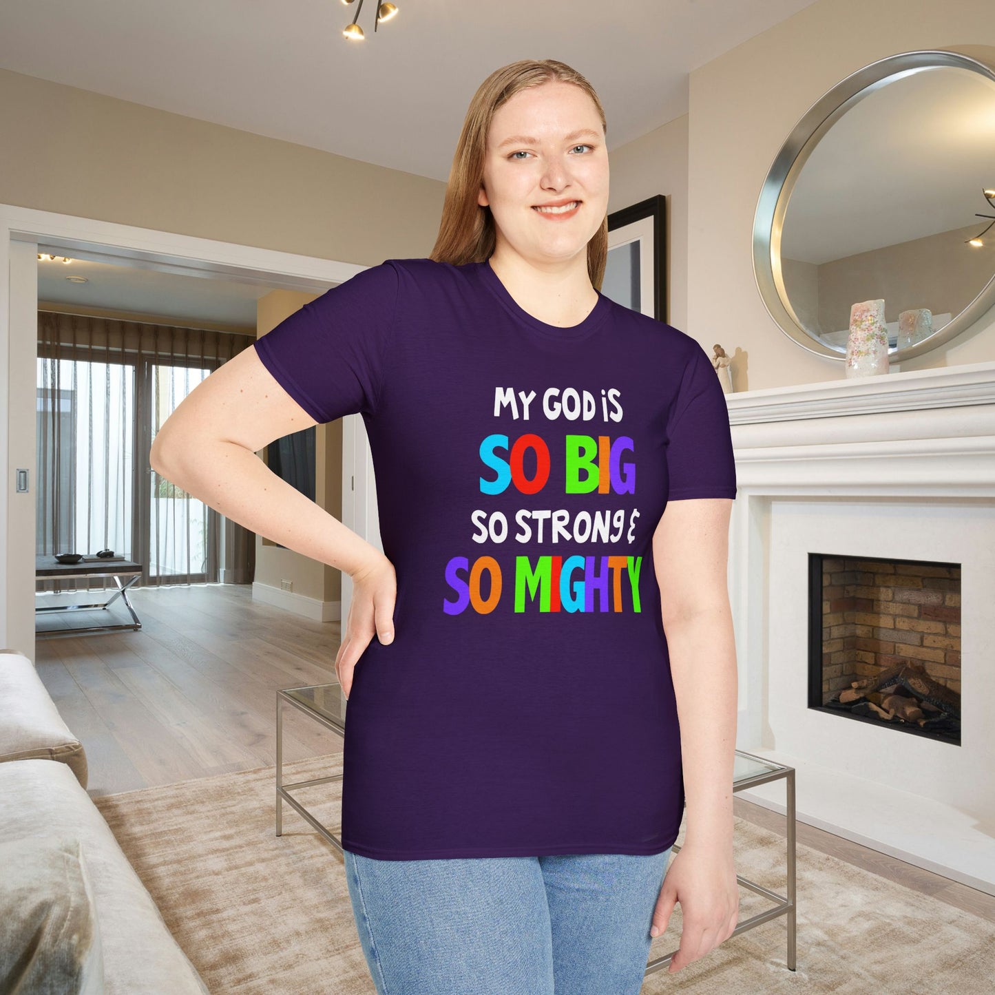 My God is So Big, So Strong, & So Mighty Adult T-shirt