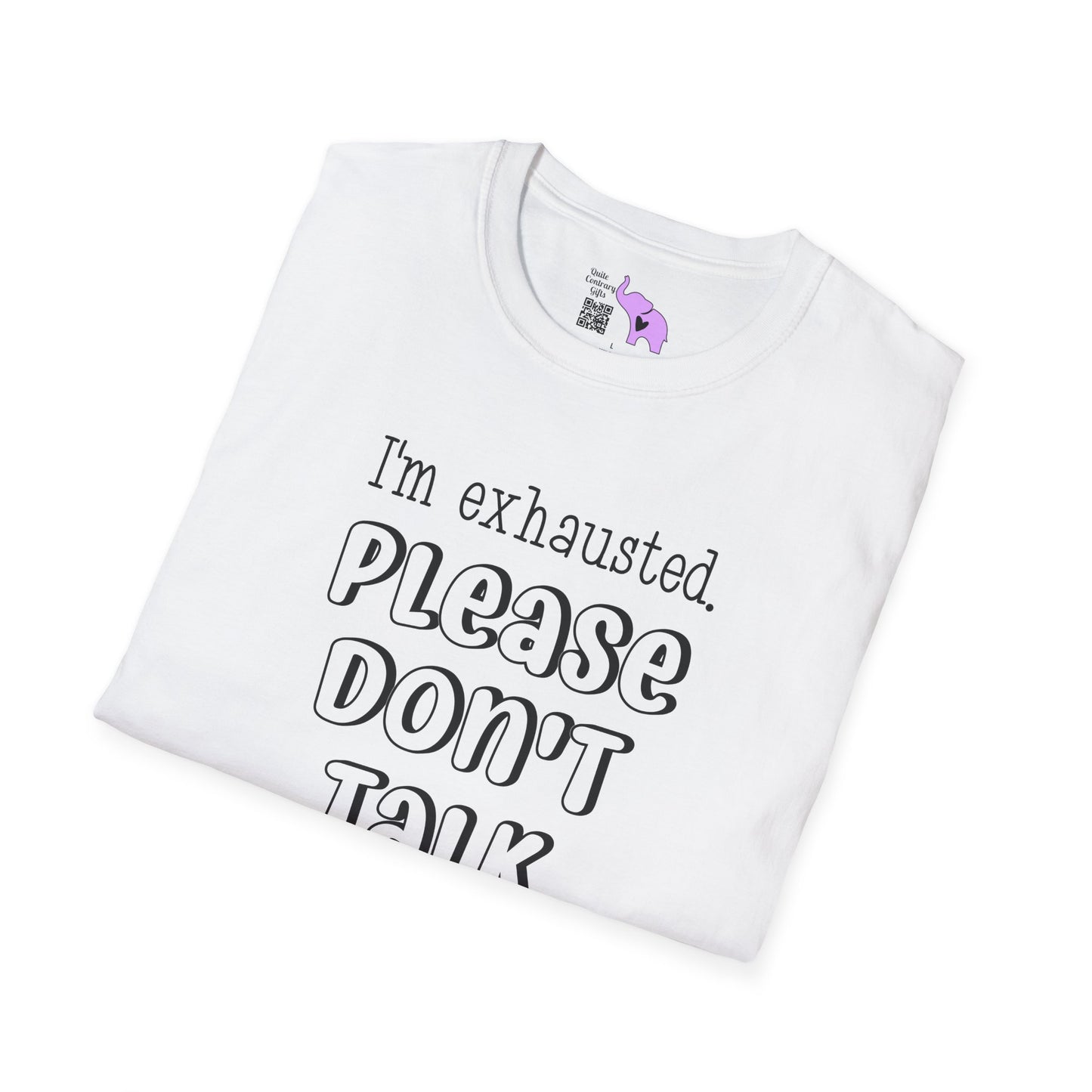 I'm Exhausted Please Don't Talk To Me Adult T-shirt