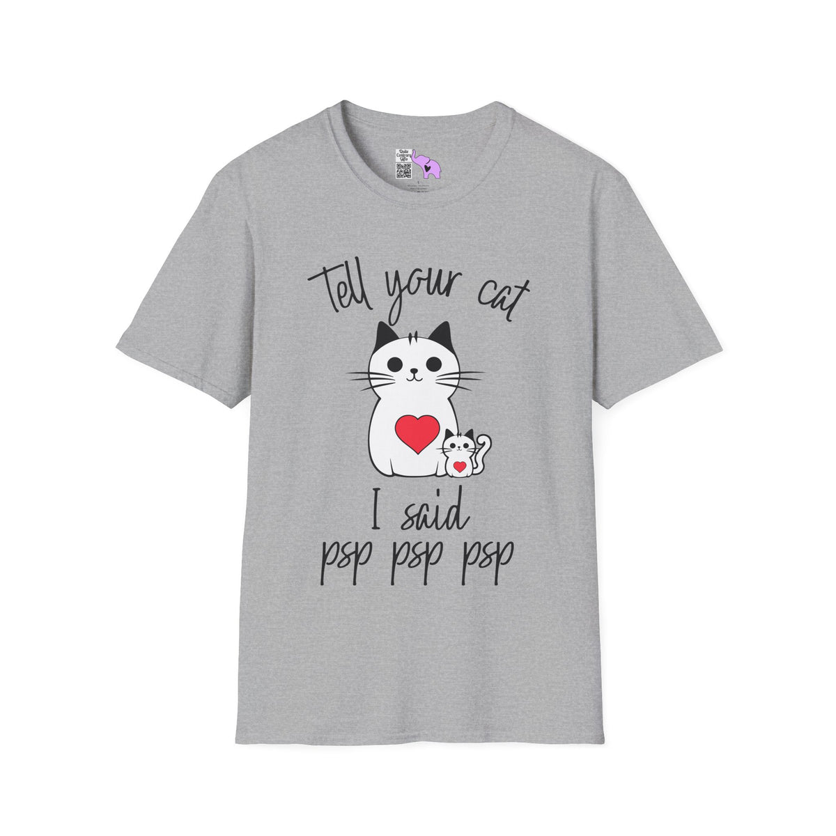 Tell Your Cat I Said Psp Psp Psp Adult T-shirt