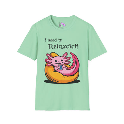 I Need to Relaxolotl Adult T-shirt