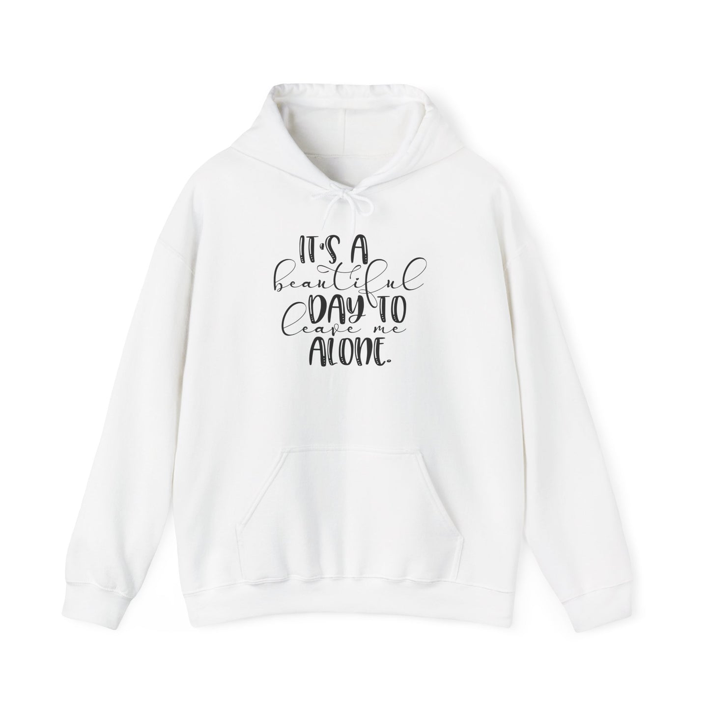 It's A Beautiful Day To Leave Me Alone Adult Heavy Blend™ Hoodie