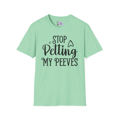 Stop Petting My Peeves Adult T-shirt