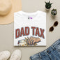 Dad Tax Adult T-shirt