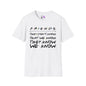 Friends; They Don't Know That We Know They Know We Know T-shirt