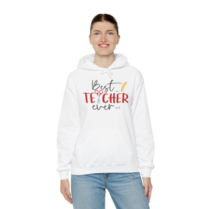 Best Teacher Ever Heavy Blend™ Hooded Sweatshirt