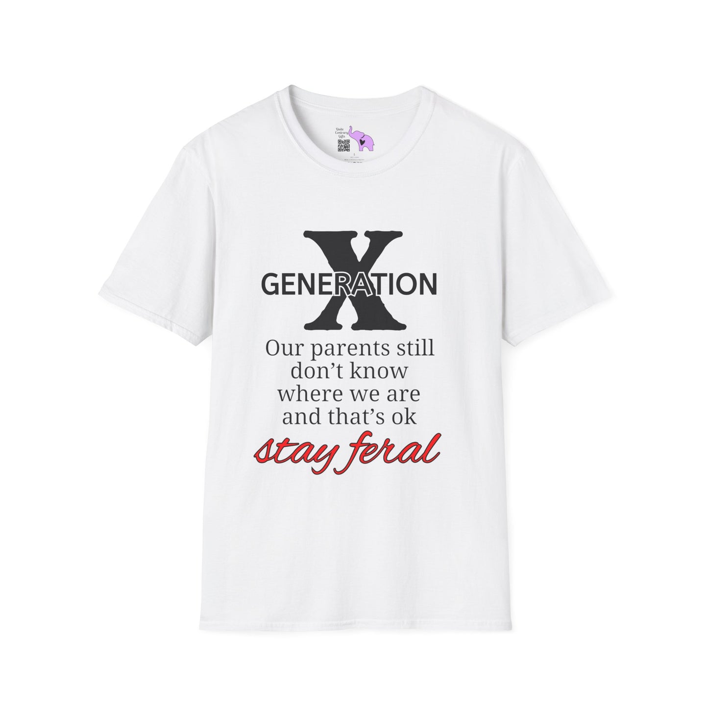 GenX Our Parents Still Don't Know Where We Are... Stay Feral T-shirt