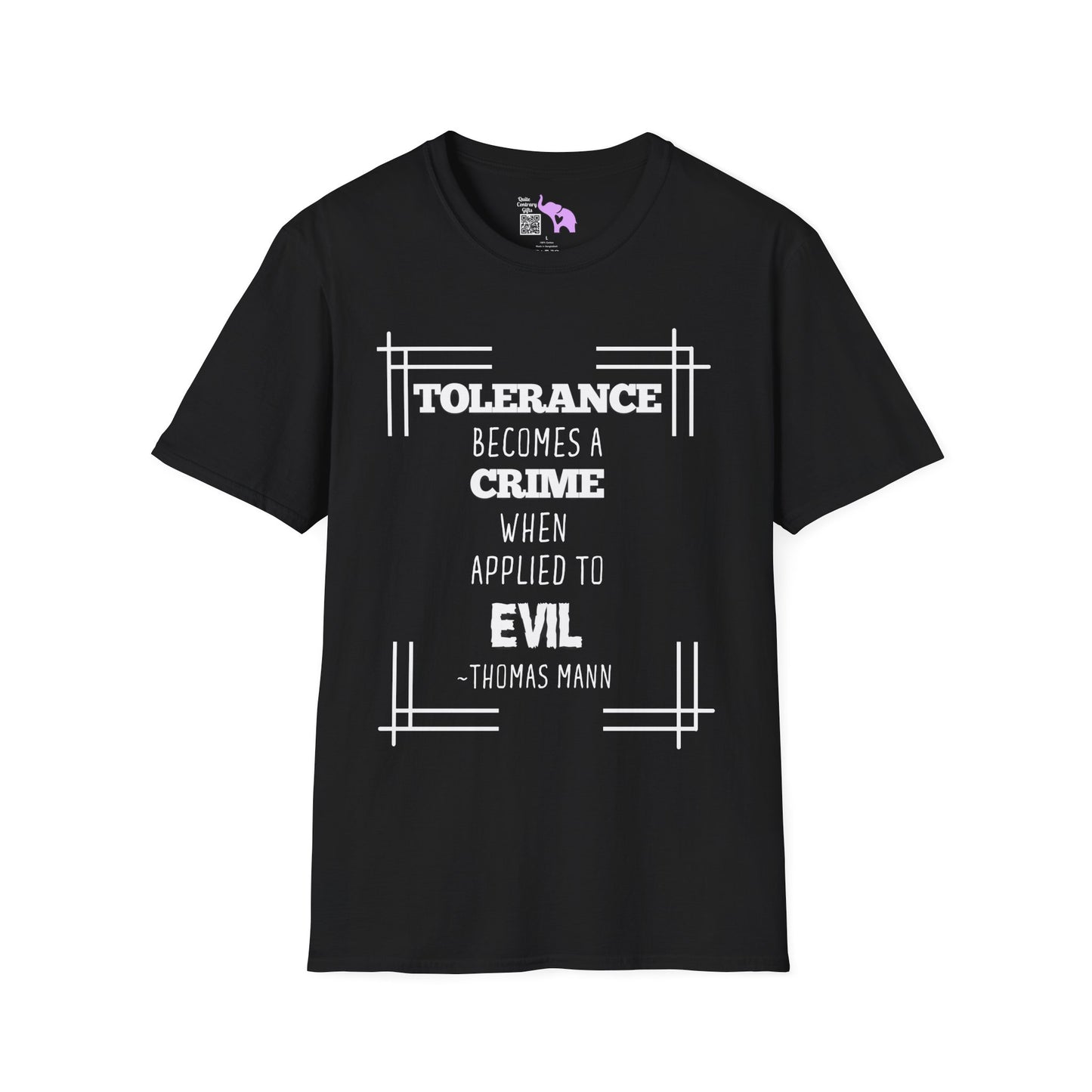 Tolerance Becomes A Crime When Applied to Evil Adult T-shirt