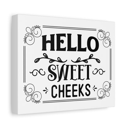 Hello Sweet Cheeks 2 Canvas Art