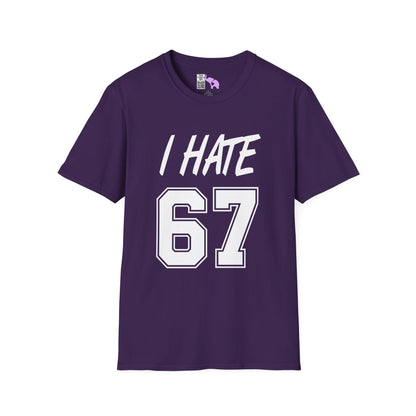 I Hate 67 Adult T-shirt