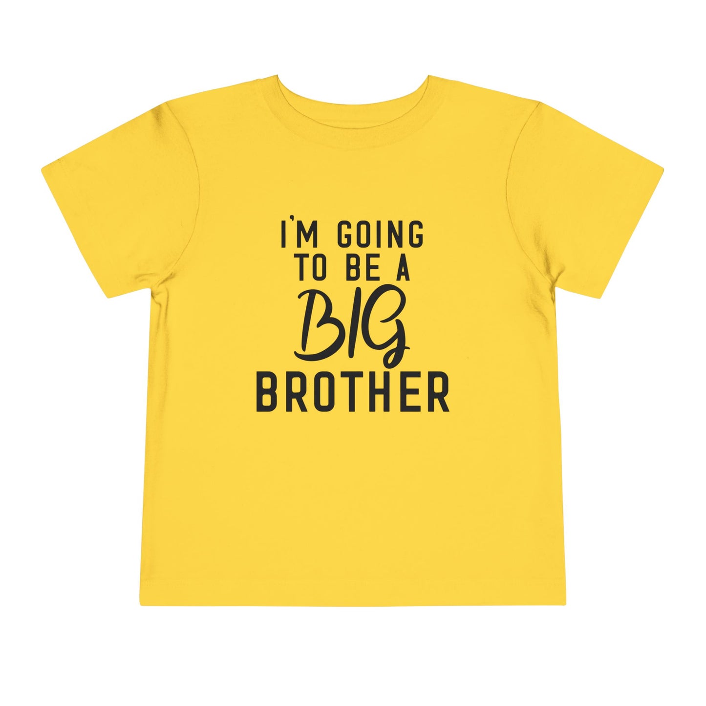 I'm Going To Be A Big Brother (Script) Toddler Tee