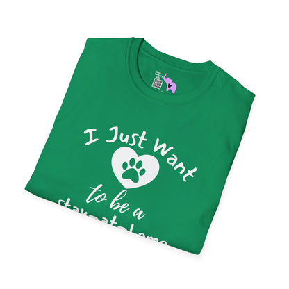 I Just Want To Be A Stay At Home Dog Dad T-shirt