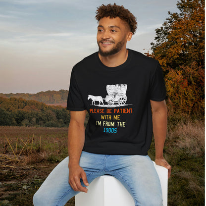 Please Be Patient With Me I'm From The 1900's (Stagecoach 2) Adult T-shirt