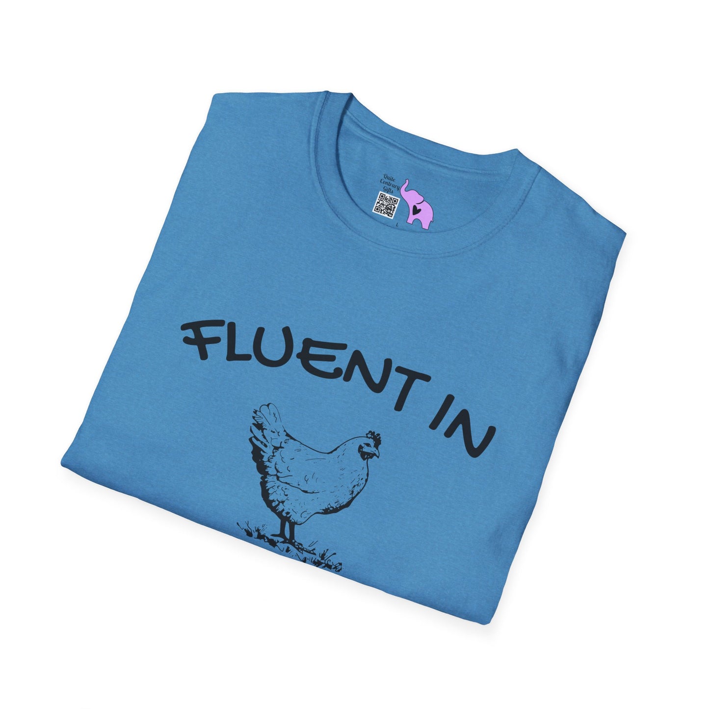 Fluent in Fowl Language T-shirt