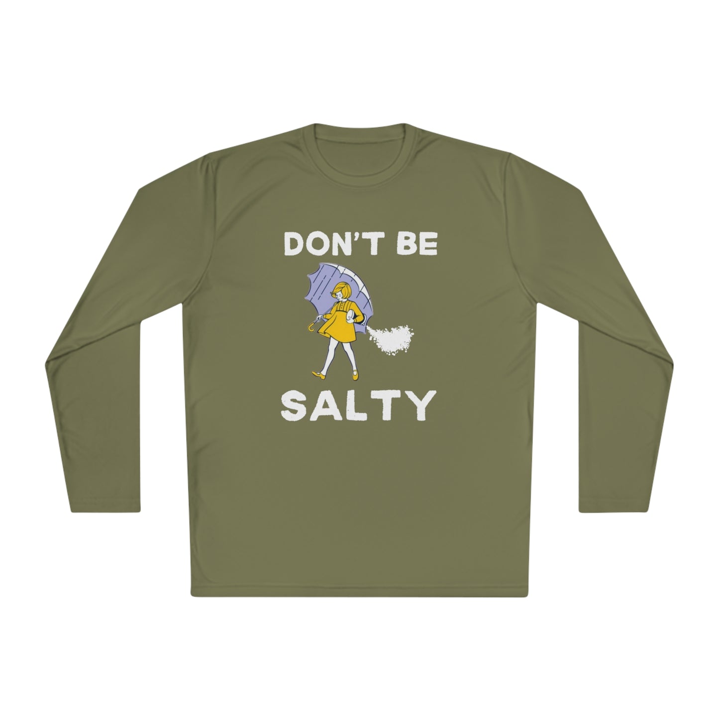 Don't Be Salty Unisex Lightweight Long Sleeve Tee