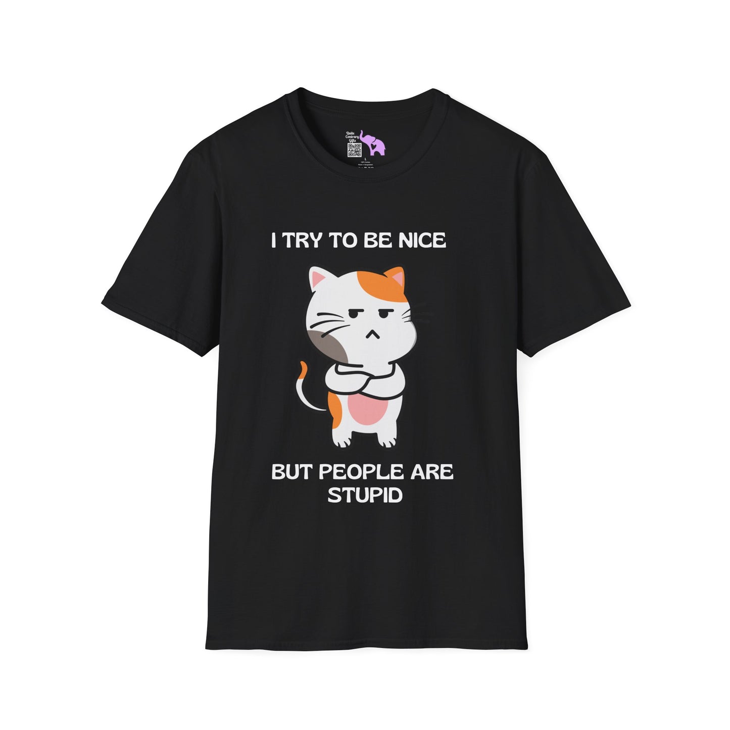 I Try To Be Nice But People Are Stupid Adult T-shirt