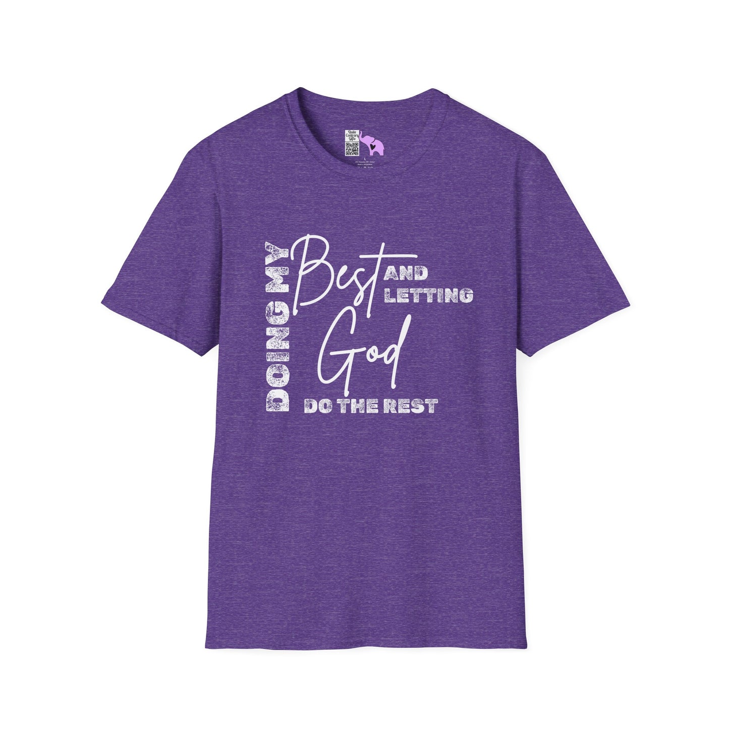 Doing My Best and Letting God Do The Rest Adult T-shirt