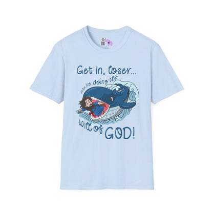 Get In Loser, We're Doing The Will of God! Adult T-shirt