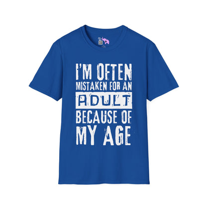 I'm Often Mistaken For An Adult Because Of My Age Adult T-shirt