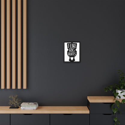 I Like Big Butts Framed Canvas Bathroom Art